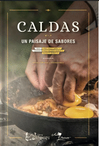 CALDAS - UN PAISAJE DE SABORES