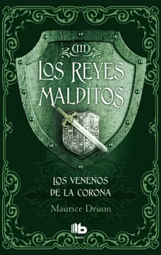 LOS REYES MALDITOS 3 - LOS VENENOS DE LA CORONA