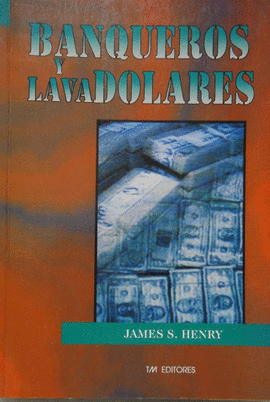 BANQUEROS Y LAVADOLARES