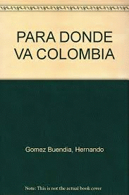 PARA DONDE VA COLOMBIA?