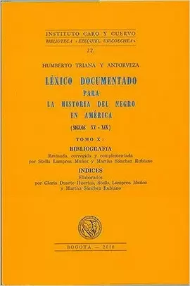 LÉXICO DOCUMENTADO PARA LA HISTORIA DEL NEGRO EN AMÉRICA, TOMO X