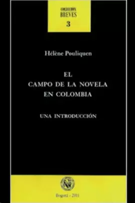 EL CAMPO DE LA NOVELA COLOMBIANA