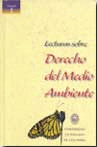 LECTURAS SOBRE DERECHO DEL MEDIO AMBIENTE TOMO I