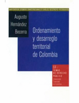 ORDENAMIENTO Y DESARREGLO TERRITORIAL DE COLOMBIA