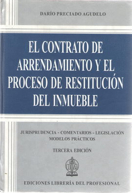 EL CONTRATO DE ARRENDAMIENTO Y EL PROCESO DE RESTITUCION DE INMUEBLES