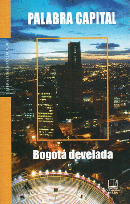 PALABRA CAPITAL - BOGOTA DEVELADA