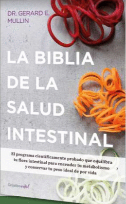 LA BIBLIA DE LA SALUD INTESTINAL