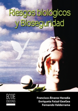 RIESGOS BIOLOGICOS Y BIOSEGURIDAD