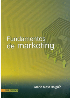 FUNDAMENTOS DE MARKETING (MESA HOLGUIN)