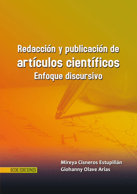 REDACCION Y PUBLICACION DE ARTICULOS CIENTIFICOS ENFOQUE DISCURSIVO