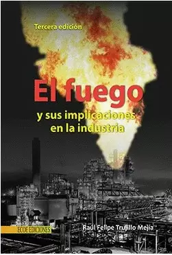 FUEGO Y SUS IMPLICACIONES, EL 3ED