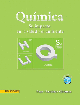 QUIMICA - SU IMPACTO EN LA SALUD Y EL AMBIENTE