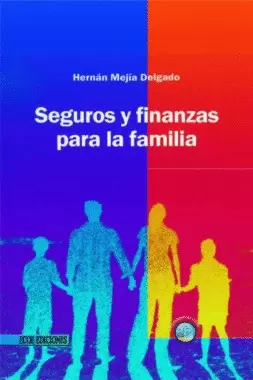 SEGUROS Y FINANZAS PARA LA FAMILIA
