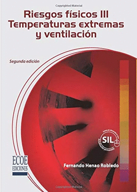 RIESGOS FÍSICOS III - TEMPERATURAS EXTREMAS Y VENTILACIÓN