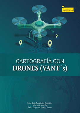 CARTOGRAFÍA CON DRONES (VANT`S)