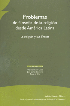 PROBLEMAS DE FILOSOFIA DE LA RELIGION DESDE AMERICA LATINA - LA RELIGION Y SUS L