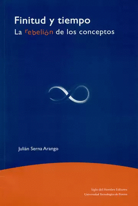 FINITUD Y TIEMPO - LA REBELION DE LOS CONCEPTOS