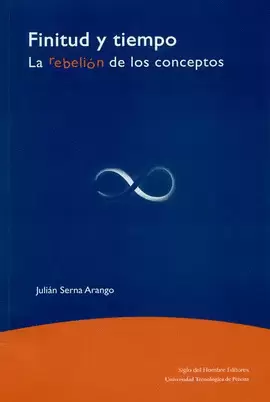 FINITUD Y TIEMPO - LA REBELION DE LOS CONCEPTOS