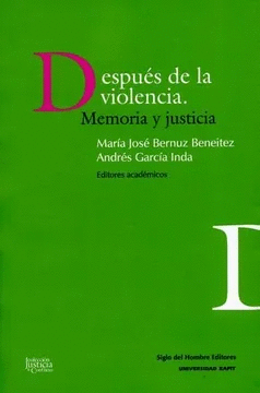 DESPUES DE LA VIOLENCIA MEMORIA Y JUSTICIA