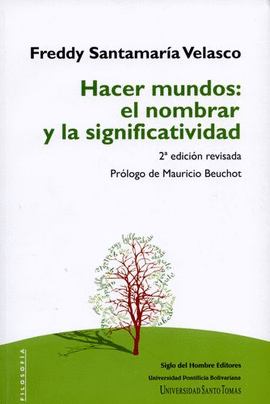 HACER MUNDOS: EL NOMBRAR Y LA SIGNIFICATIVIDAD