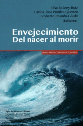 ENVEJECIMIENTO. DEL NACER AL MORIR