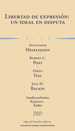 LIBERTAD DE EXPRESIÓN: UN IDEAL EN DISPUTA