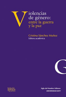 VIOLENCIAS DE GÉNERO: ENTRE LA GUERRA Y LA PAZ