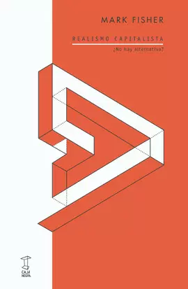 REALISMO CAPITALISTA ¿NO HAY ALTERNATIVA?