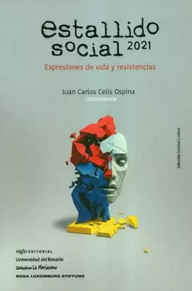 ESTALLIDO SOCIAL 2021. EXPRESIONES DE VIDA Y RESISTENCIAS