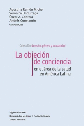 OBJECIÓN DE CONCIENCIA EN EL ÁREA DE LA SALUD EN AMÉRICA LATINA, LA
