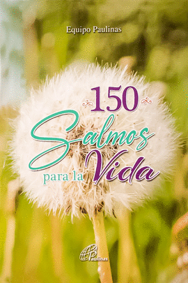 150 SALMOS PARA LA VIDA