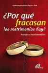 POR QUE FRACASAN LOS MATRIMONIOS HOY?