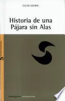 HISTORIA DE UNA PÁJARA SIN ALAS