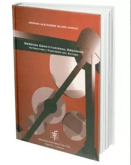 DERECHO CONSTITUCIONAL ORGANICO-ESTRUCTURA Y FUNCIONES DEL ESTADO