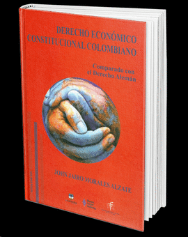 DERECHO ECONOMICO CONSTITUCIONAL COLOMBIANO 6ED