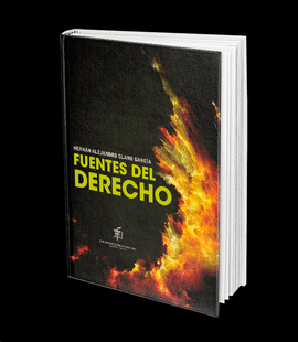 FUENTES DEL DERECHO LEY, COSTUMBRE, JURISPRUDENCIA, DOCTRINA Y PRINCIPIOS GENERALES DEL DERECHO.