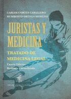 JURISTAS Y MEDICINA 4ª EDICION - TRATADO DE MEDICINA LEGAL