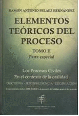 ELEMENTOS TEORICOS DEL PROCESO (PELAEZ) TOMO II -  LOS PROCESOS CIVILES