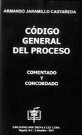 CODIGO GENERAL DEL PROCESO COMENTADO Y CONCORDADO