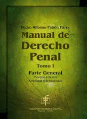 MANUAL DE DERECHO PENAL TOMO 1 Y 2 - PARTE GENERAL Y ESPECIAL