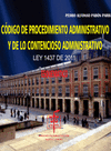 CÓDIGO DE PROCEDIMIENTO ADMINISTRATIVO Y DE LO CONTENCIOSO ADMINISTRATIVO  LEY 1437 DE 2011. ESQUEMÁTICO