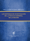 LOS SISTEMAS DE INVESTIGACIÓN DE LA FISCALÍA GENERAL DE LA NACIÓN