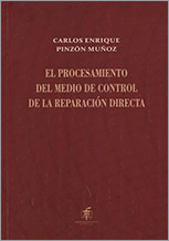 EL PROCESAMIENTO DEL MEDIO DE CONTROL DE LA REPARACION DIRECTA