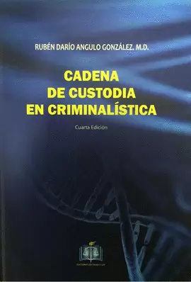 CADENA DE CUSTODIA EN CRIMINALISTICA 4ED