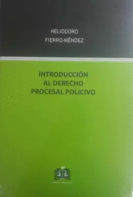 INTRODUCCION AL DERECHO PROCESAL POLICIVO