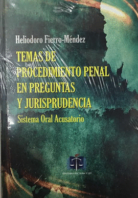 TEMAS DE PROCEDIMIENTO PENAL EN PREGUNTAS  Y JURISPRUDENCIA