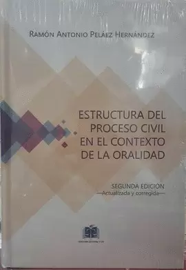 ESTRUCTURA DEL PROCESO CIVIL EN EL CONTEXTO DE LA ORALIDAD 2ED