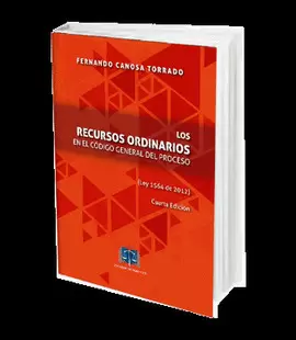 LOS RECURSOS ORDINARIOS EN EL CODIGO GENERAL DEL PROCESO