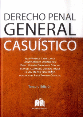 DERECHO PENAL GENERAL  CASUÍSTICO 3ED