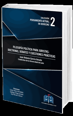 FILOSOFÍA POLÍTICA PARA JURISTAS: DOCTRINAS, DEBATES Y CUESTIONES PRÁCTICAS